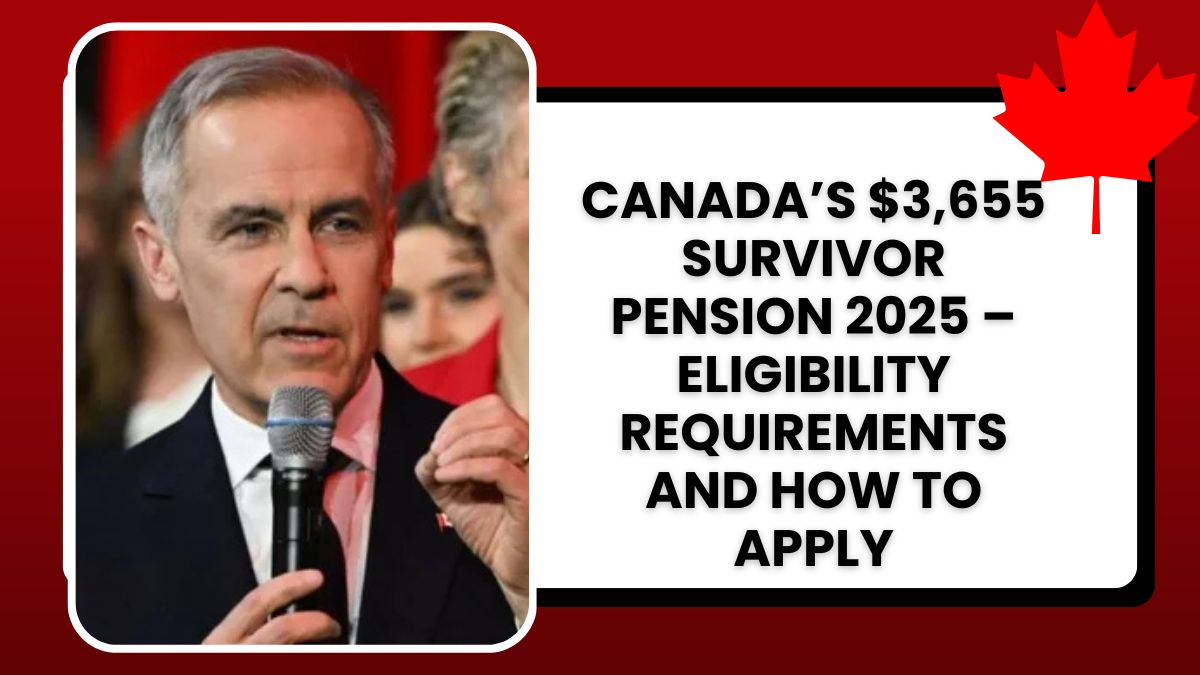Canada’s $3,655 Survivor Pension 2025 – Eligibility Requirements and How to Apply